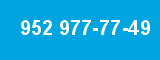 952 977-77-49